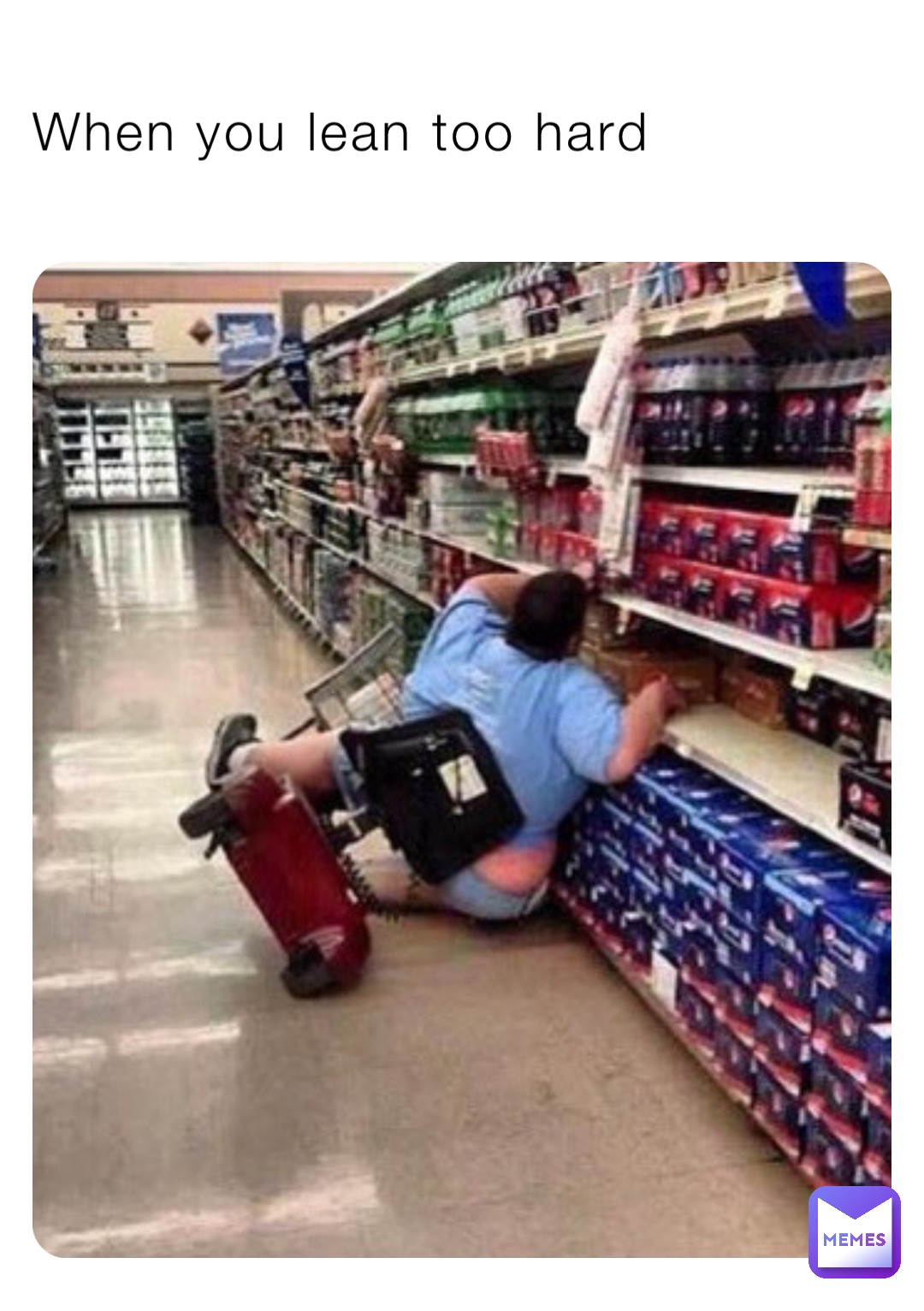 When you lean too hard