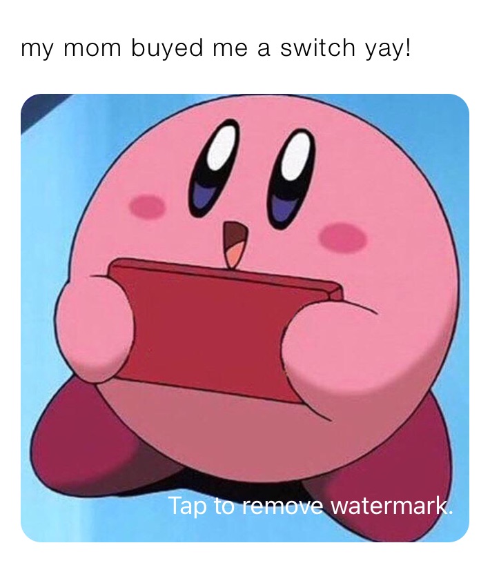 my mom buyed me a switch yay!