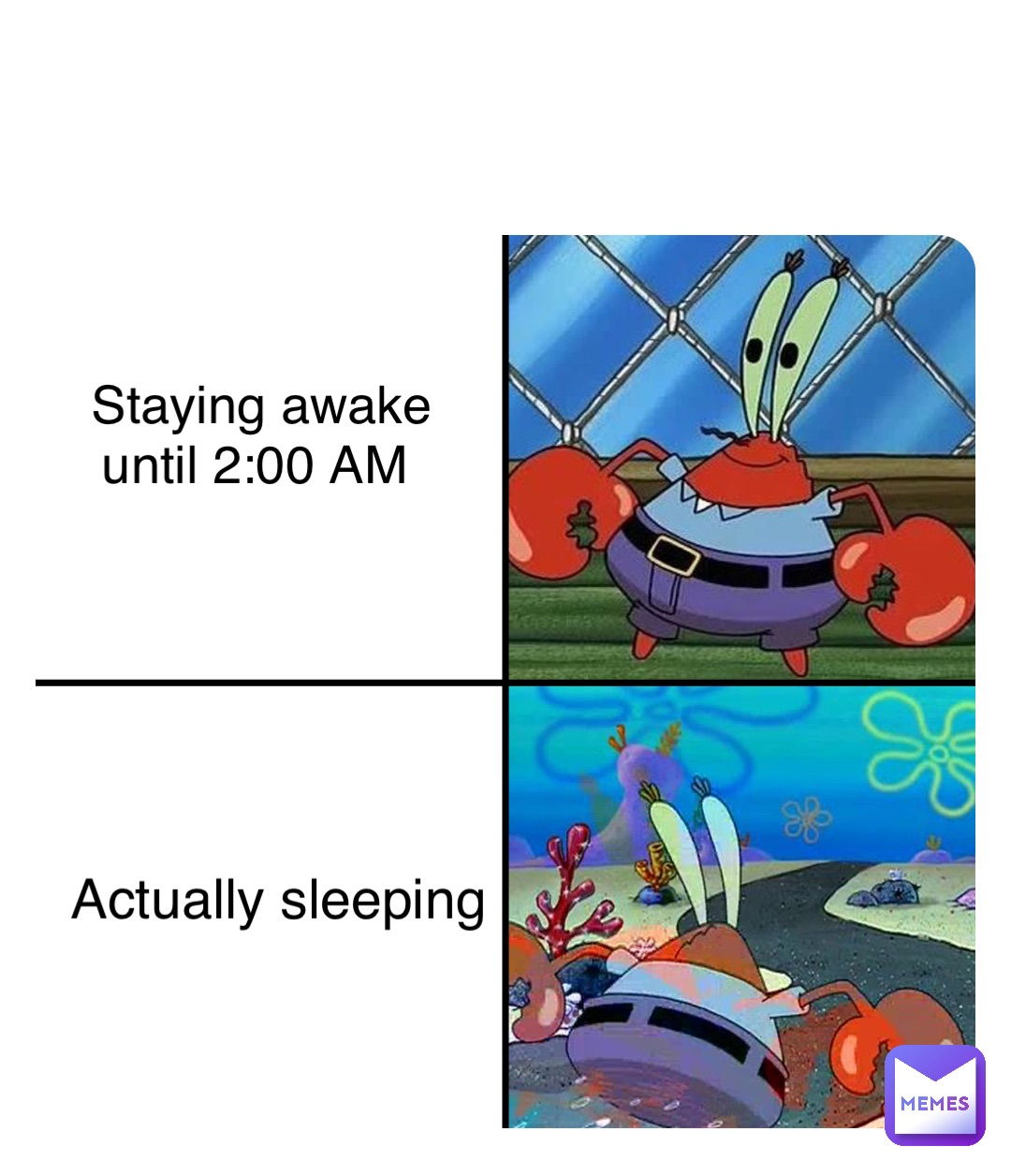 Staying awake until 2:00 AM Actually sleeping