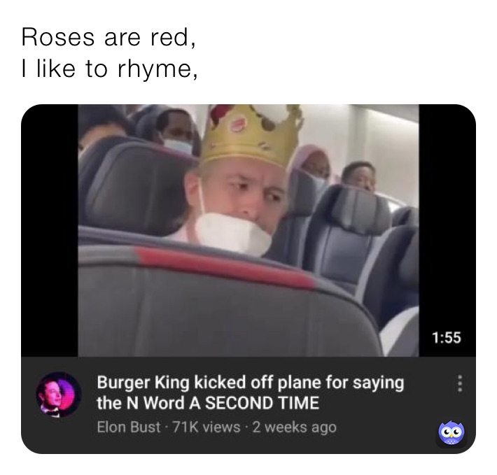 Roses are red,
I like to rhyme,