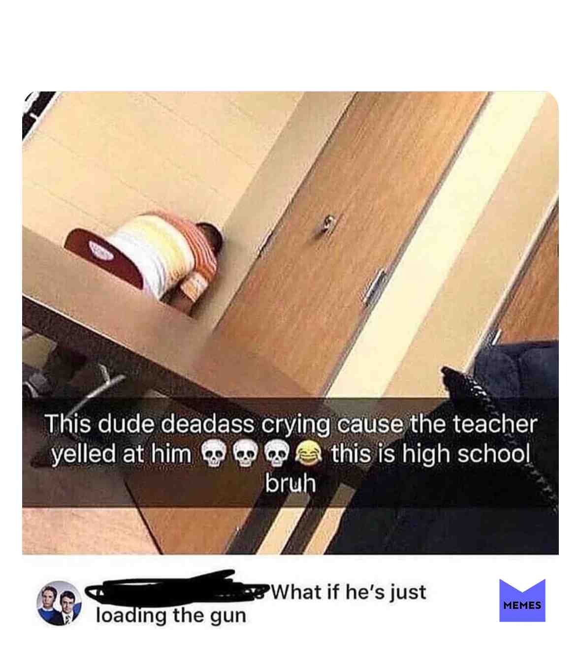 #memes #funnymemes #gun #gunmemes #highschoolmemes #highschool
