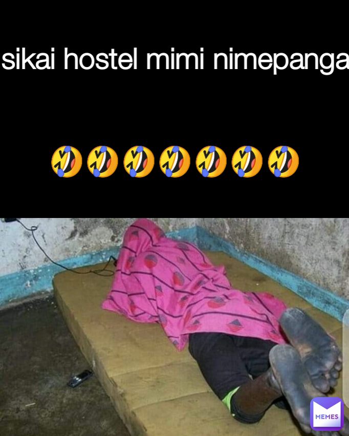 sikai hostel mimi nimepanga


🤣🤣🤣🤣🤣🤣🤣