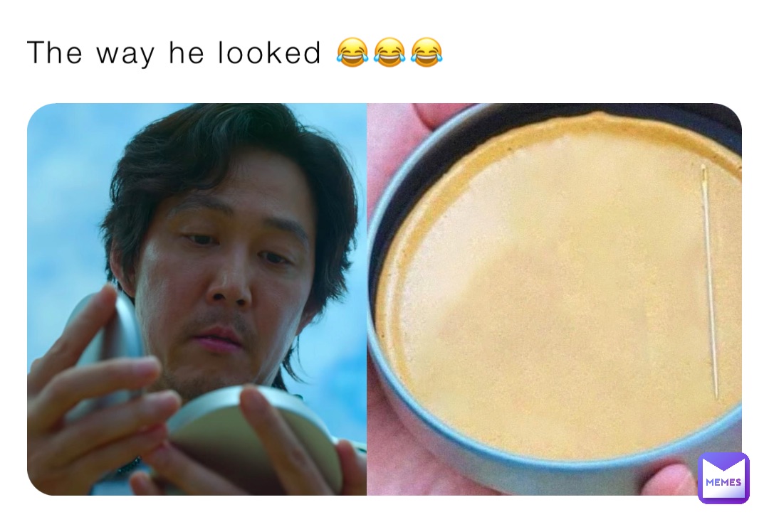 The way he looked 😂😂😂