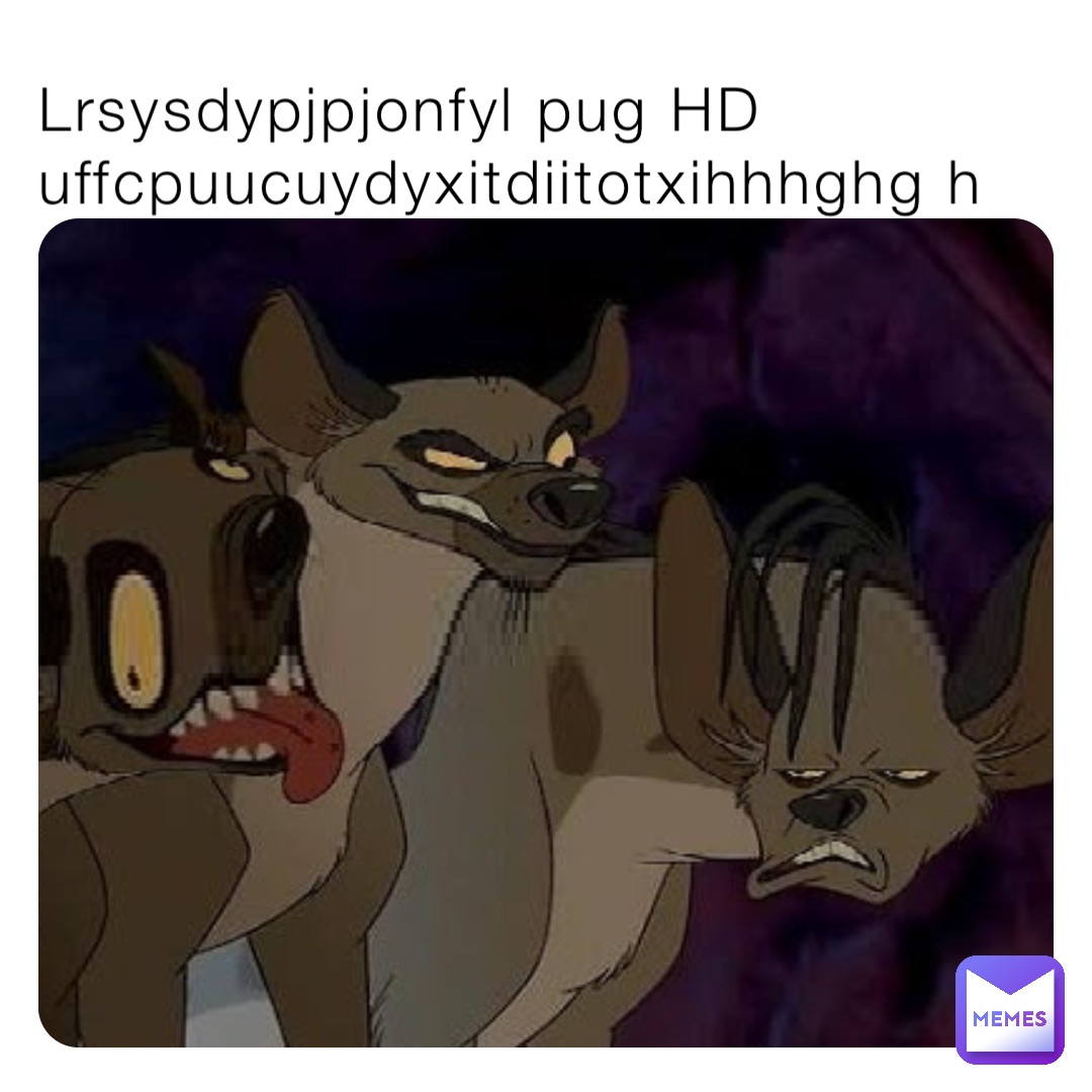 Lrsysdypjpjonfyl pug HD uffcpuucuydyxitdiitotxihhhghg h