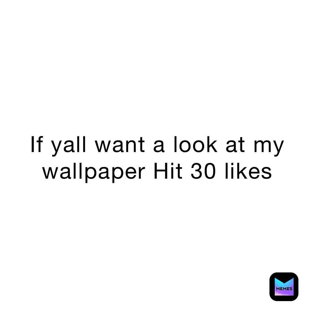 If you want it
