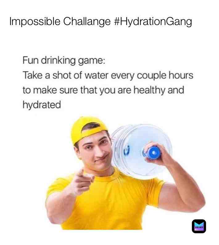#HydrationGang #Pete #FeelForHim