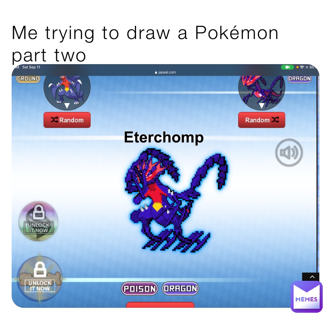 Me trying to draw a Pokémon part two