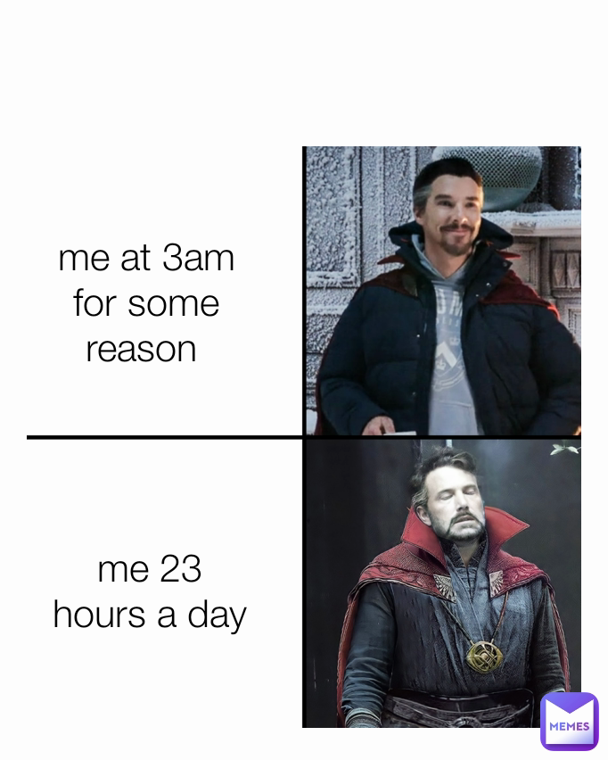 Type Text me 23 hours a day me at 3am for some reason 