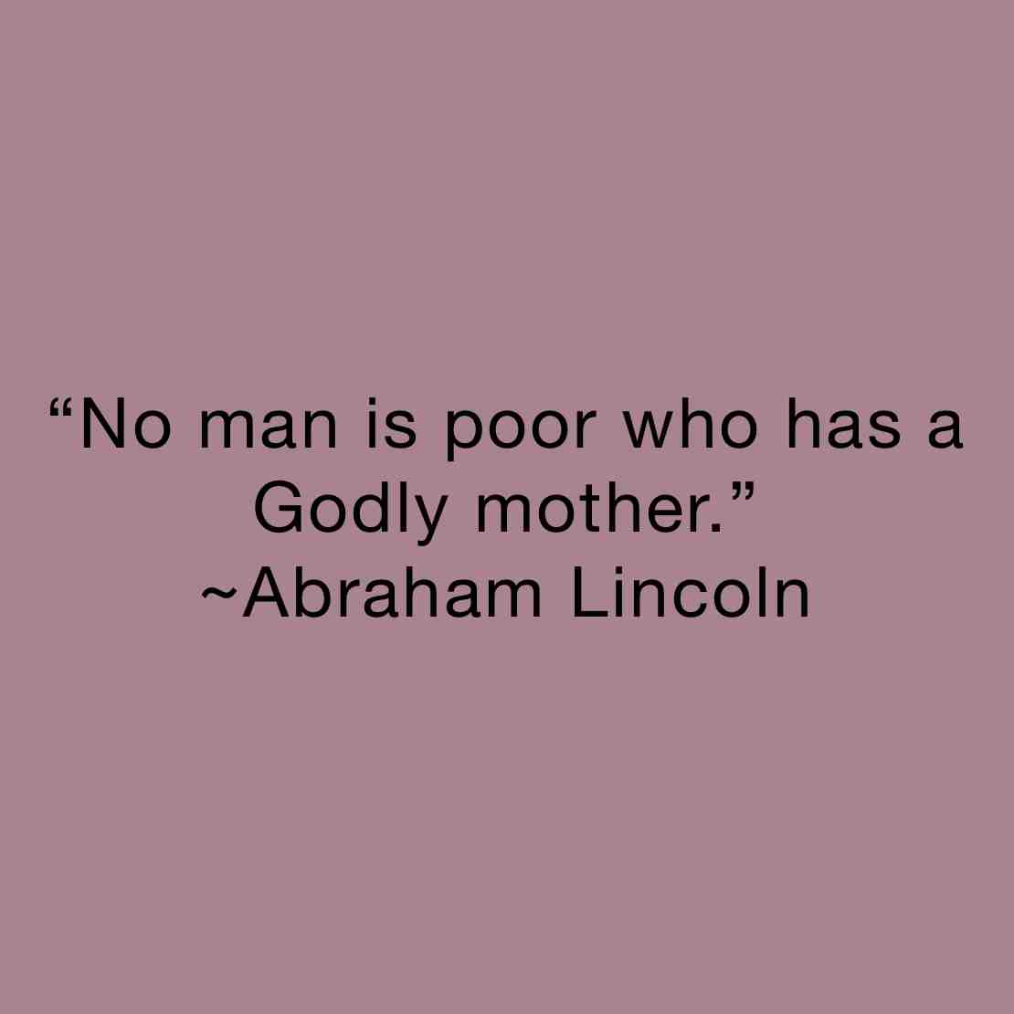 Amen!!! #jesus # #bible # #jesusislove #jesuschrist #abrahamlincoln #mom #moms #momsrocks # #light #mothers