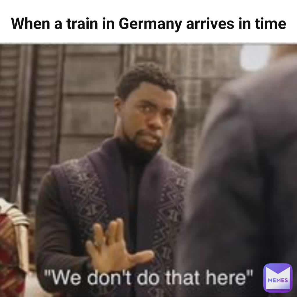 When a train in Germany arrives in time