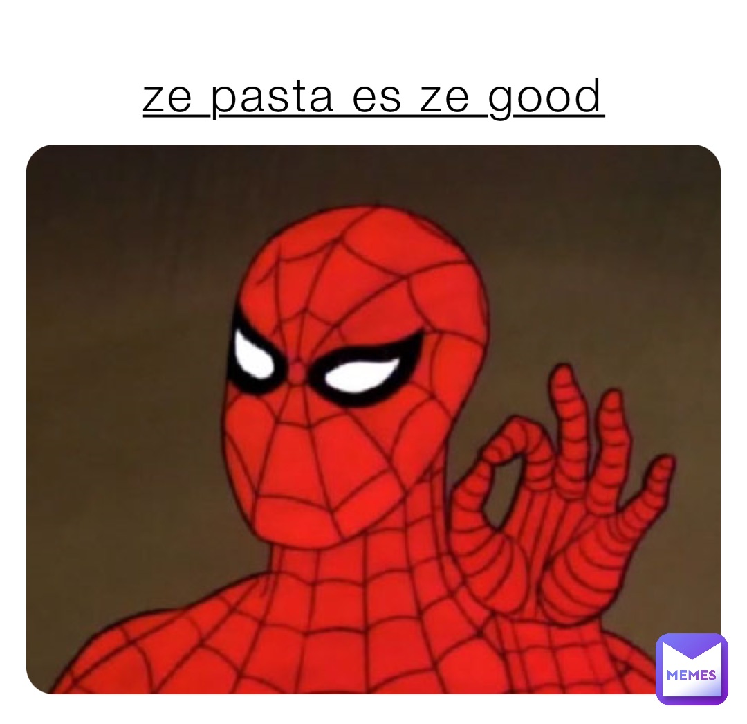 Ze pasta es ze good