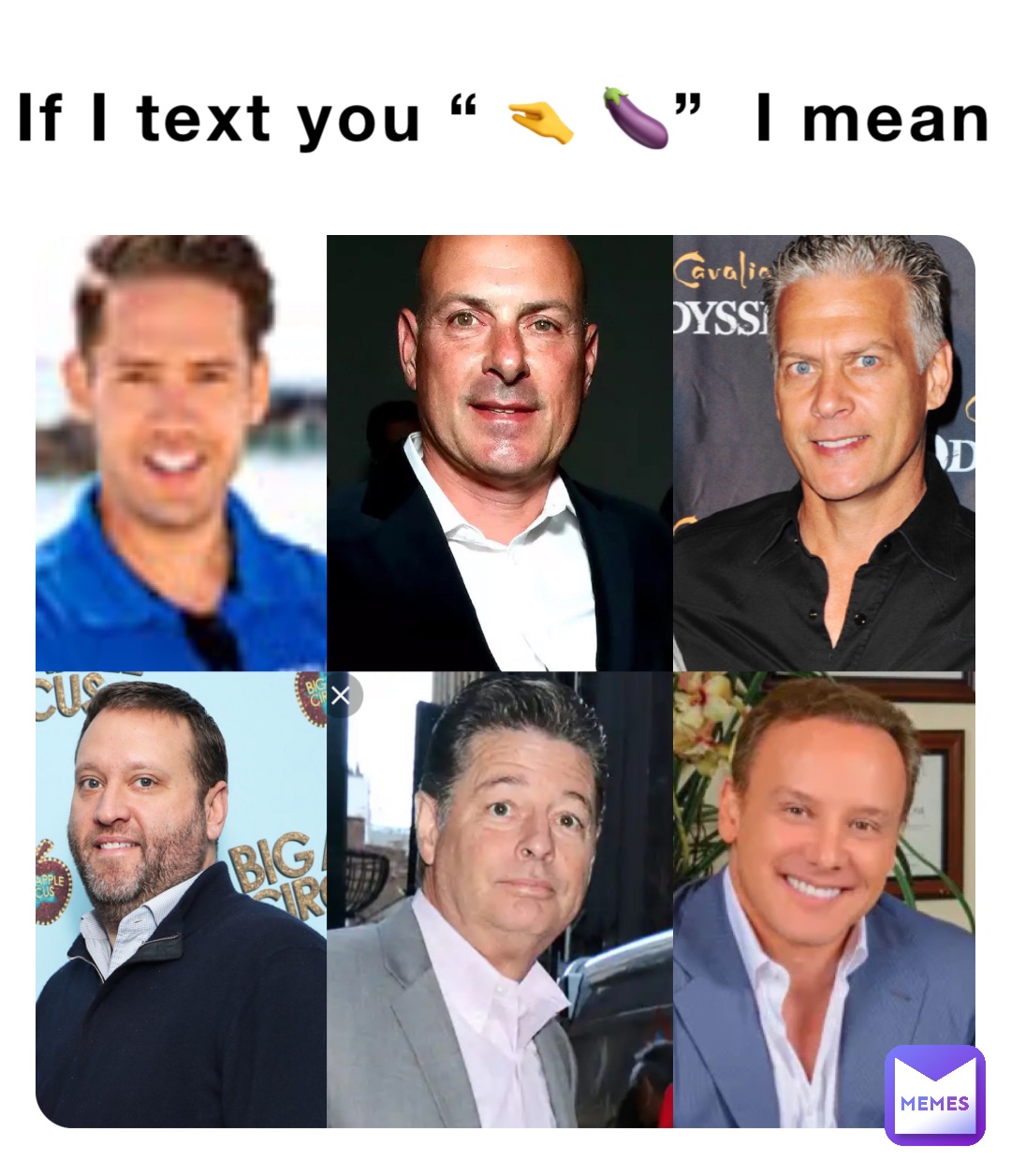 If I text you “ 🤏 🍆”  I mean