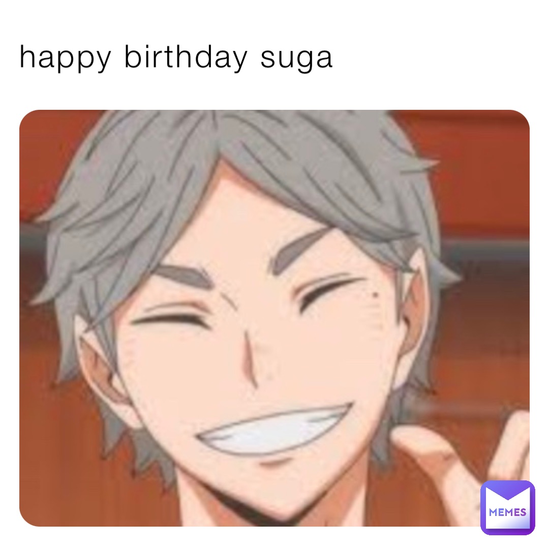 happy birthday suga