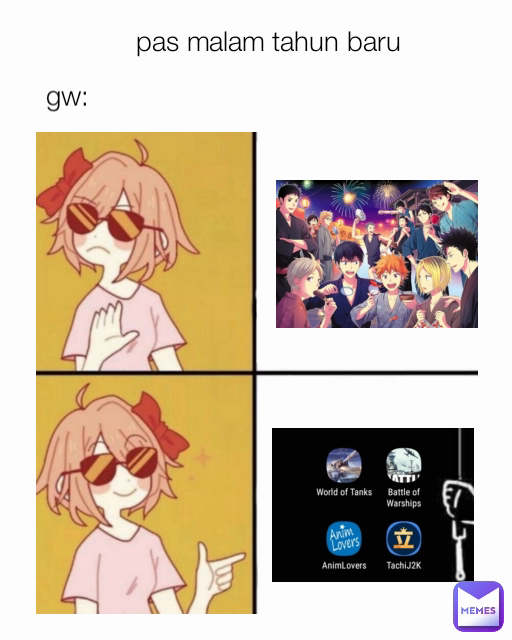 gw: pas malam tahun baru
 