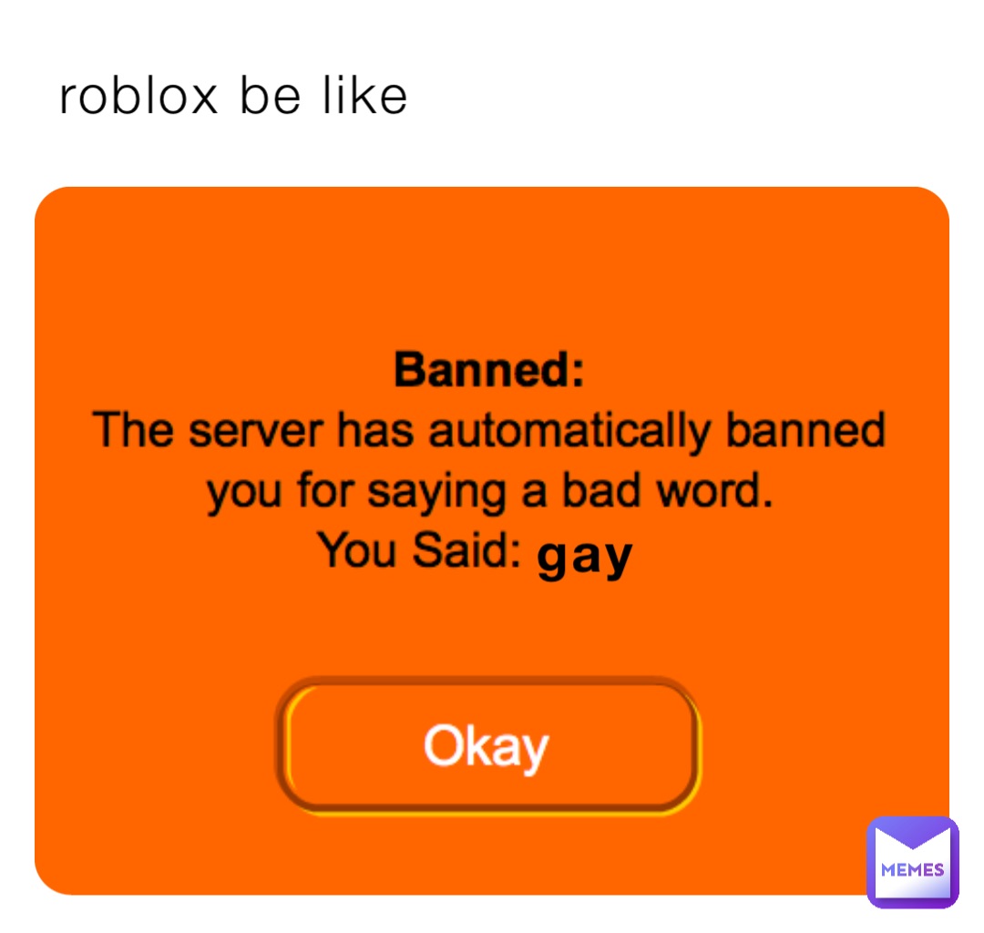 roblox be like gay