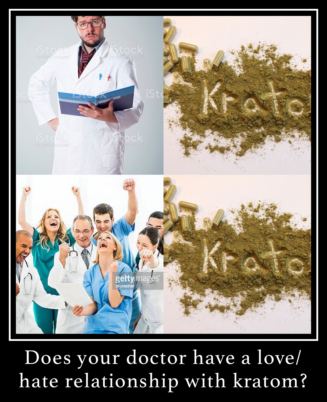 Does your doctor have a love/hate relationship with kratom?