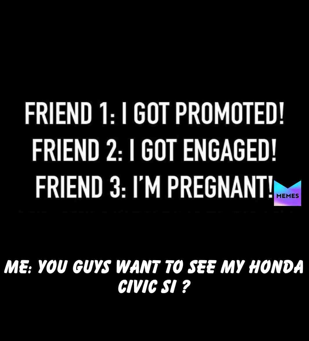 Lol this is all me #Honda #car #single #jdm #funny