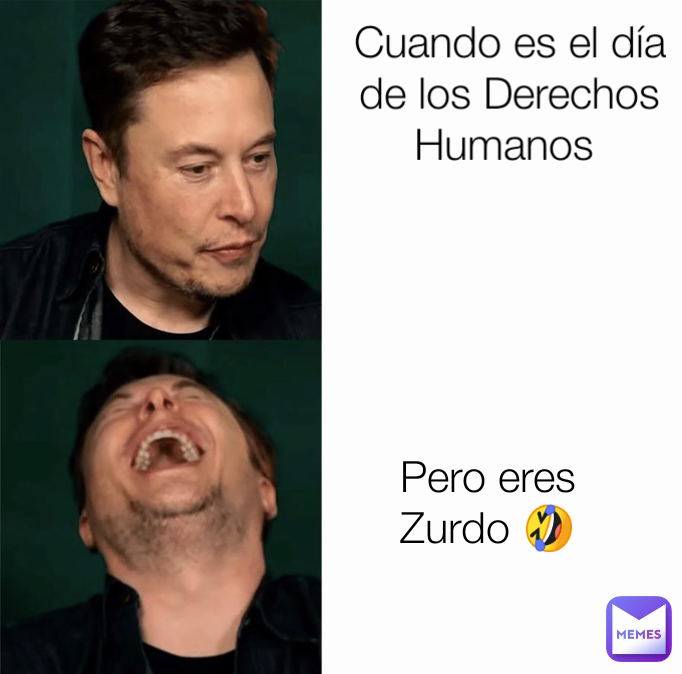 Cuando es el día de los Derechos Humanos  Pero eres Zurdo 🤣