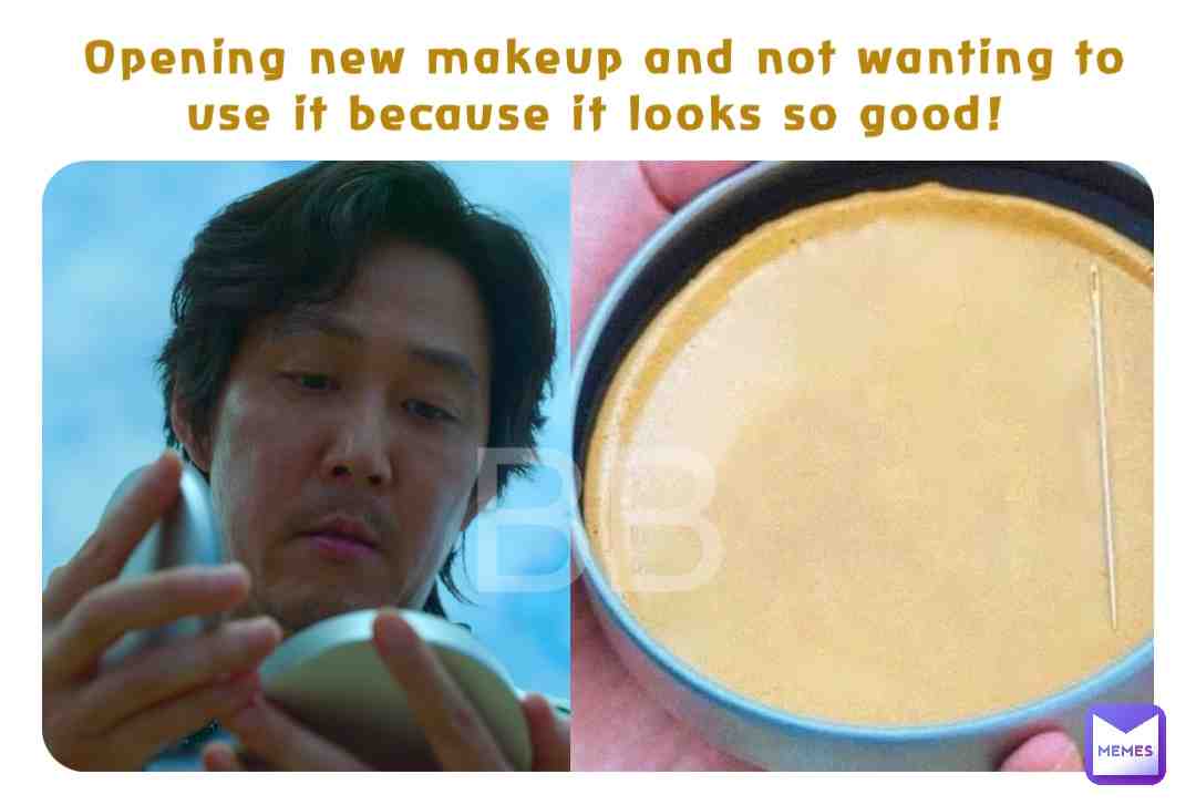 Can you relate girls?\ud83d\ude02 New makeup looks so precious \ud83d\ude0d
  #memes  #funnymemes  #relatablememes  #girls  #makeup