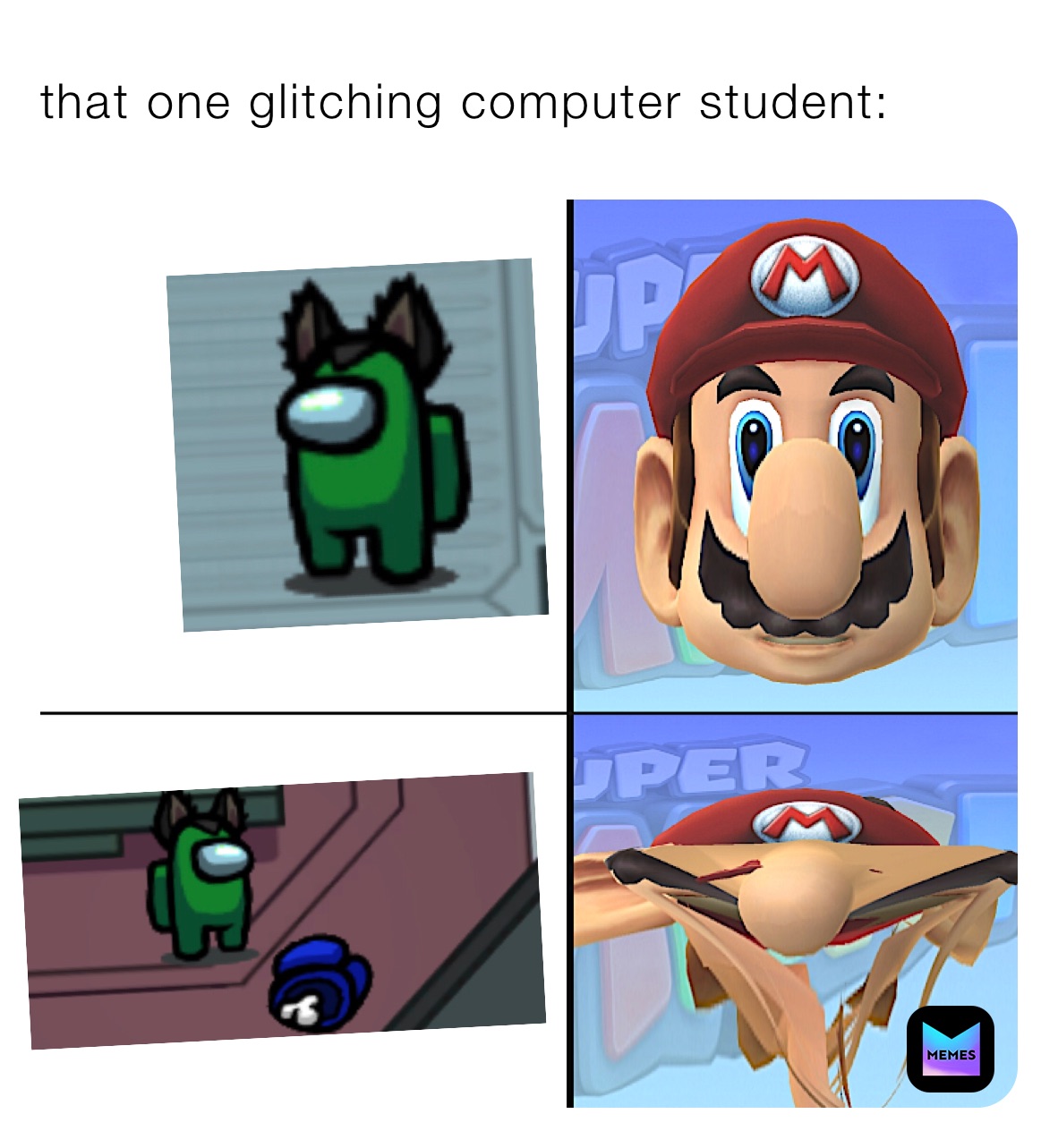 that one glitching computer student: