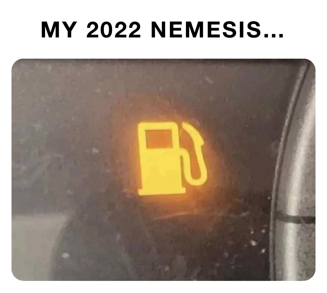 My 2022 Nemesis…