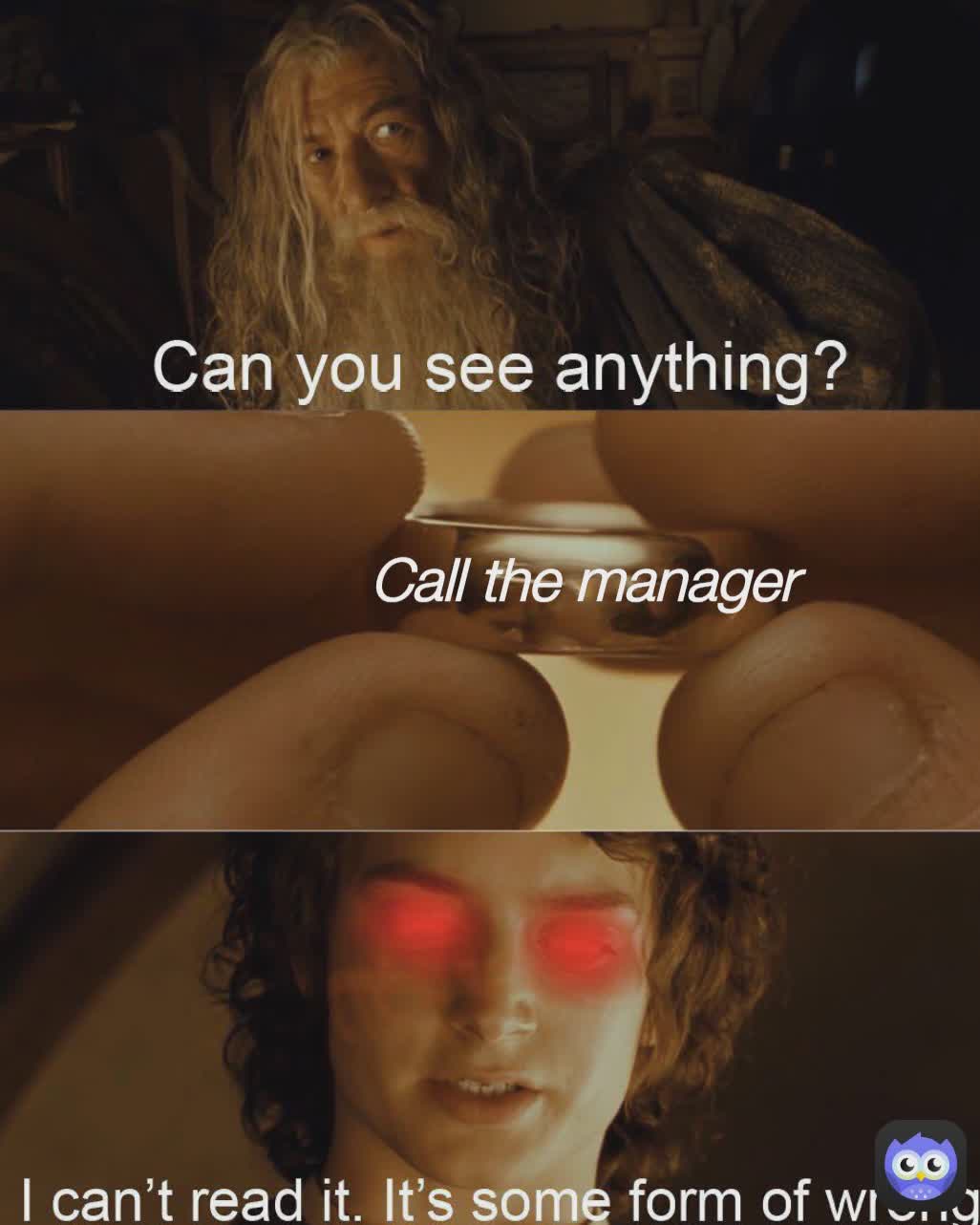 Call the manager