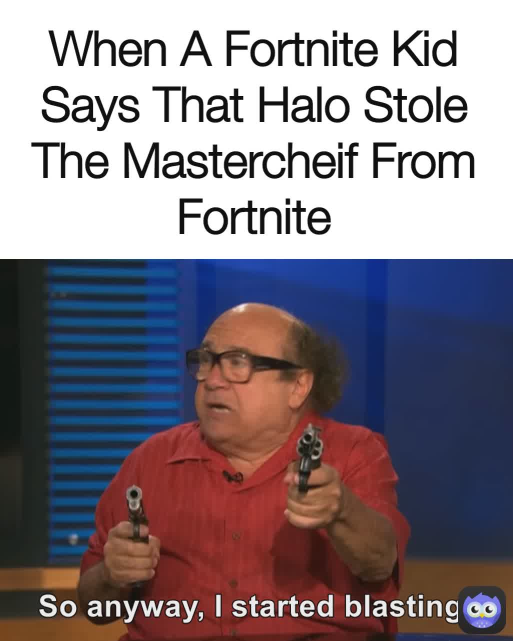 When A Fortnite Kid Says That Halo Stole The Mastercheif From Fortnite