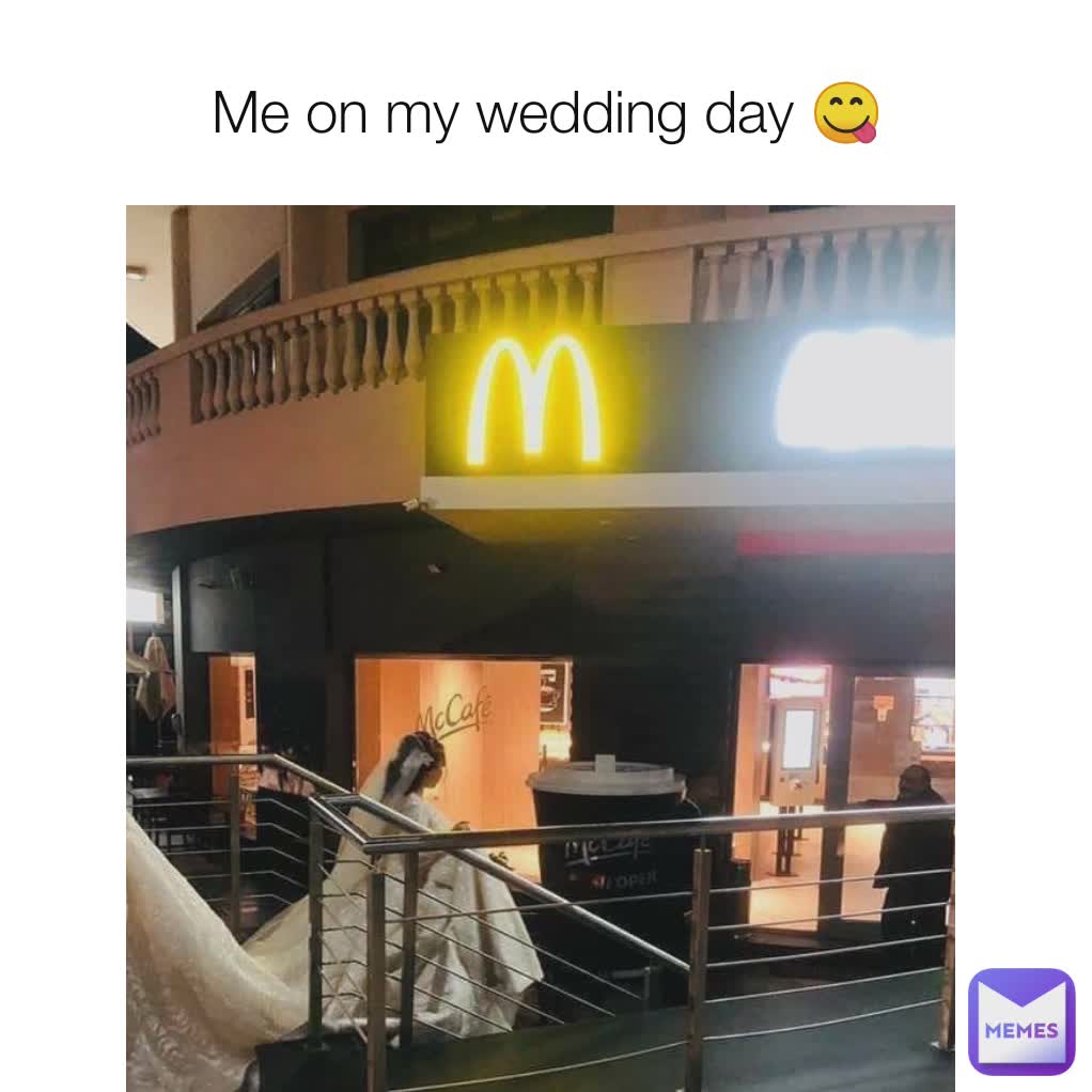 Me on my wedding day 😋