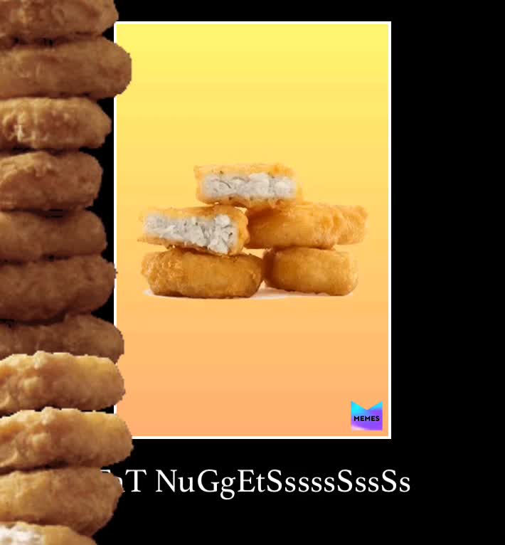 FATTTTTTT NUGGGGGETS :>>  #nuggets  #nugget_memes