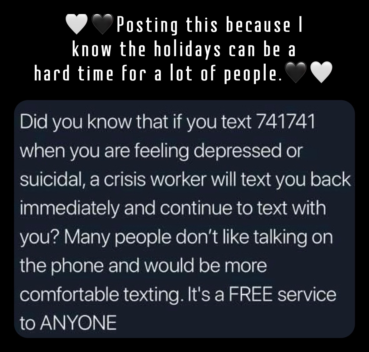 🤍🖤Posting this because I 
know the holidays can be a 
hard time for a lot of people.🖤🤍