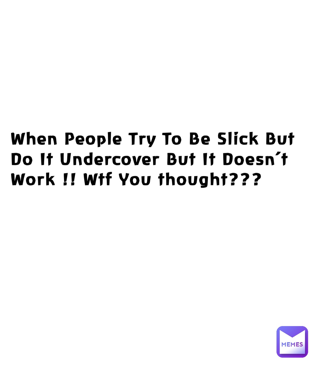 Meme by nicky-barbie