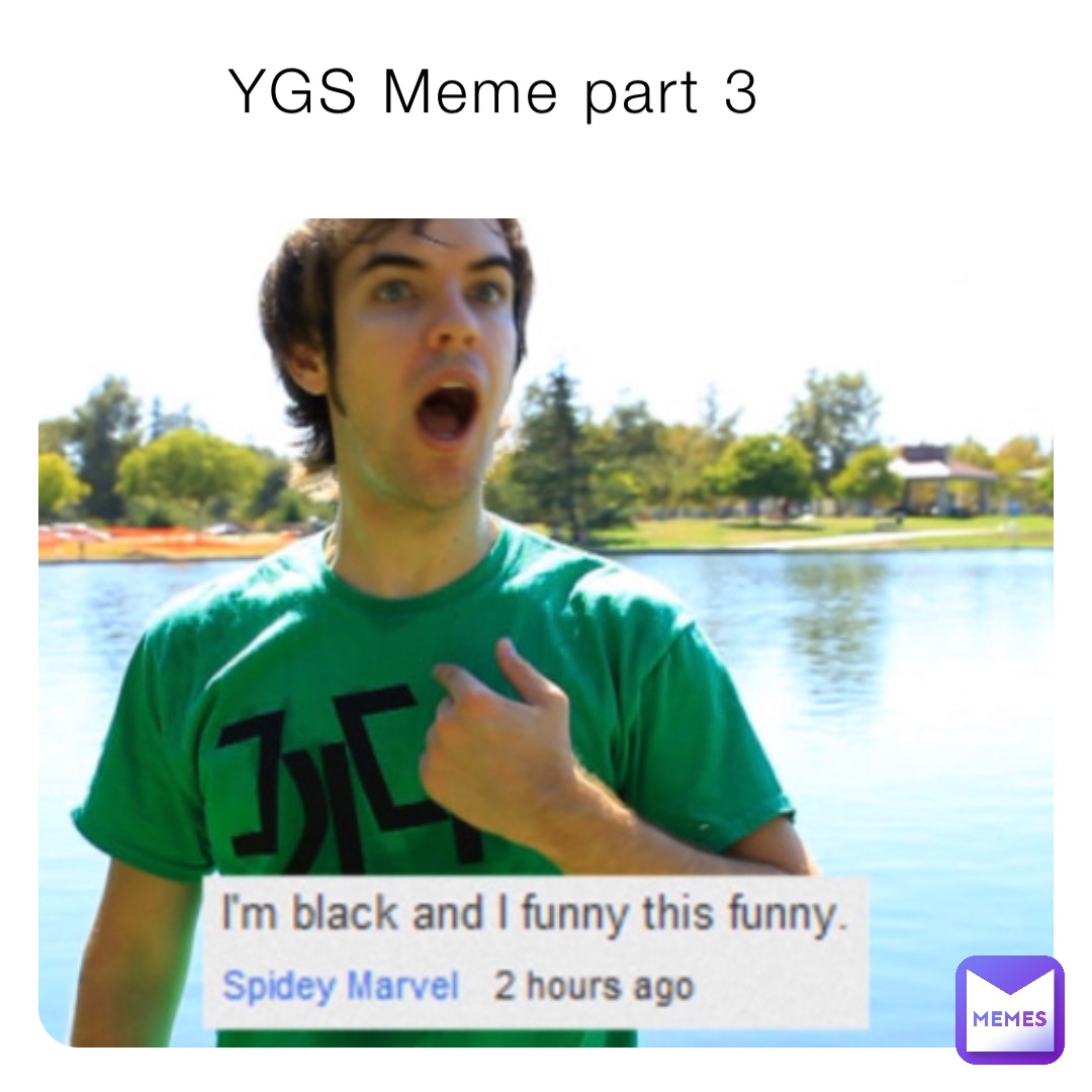 YGS Meme part 3