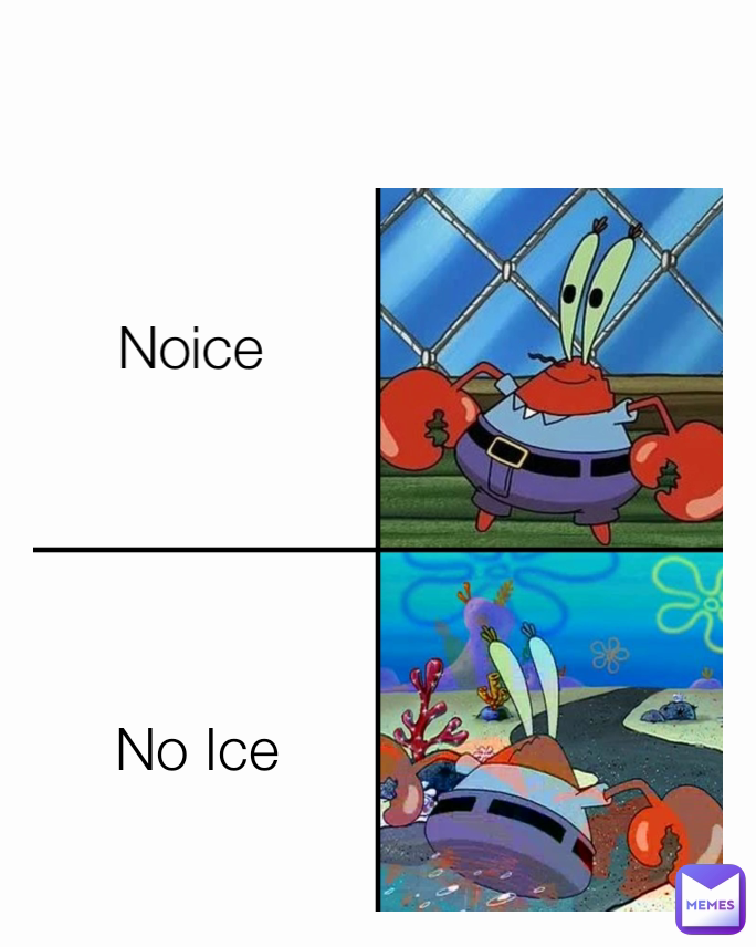 Noice No Ice