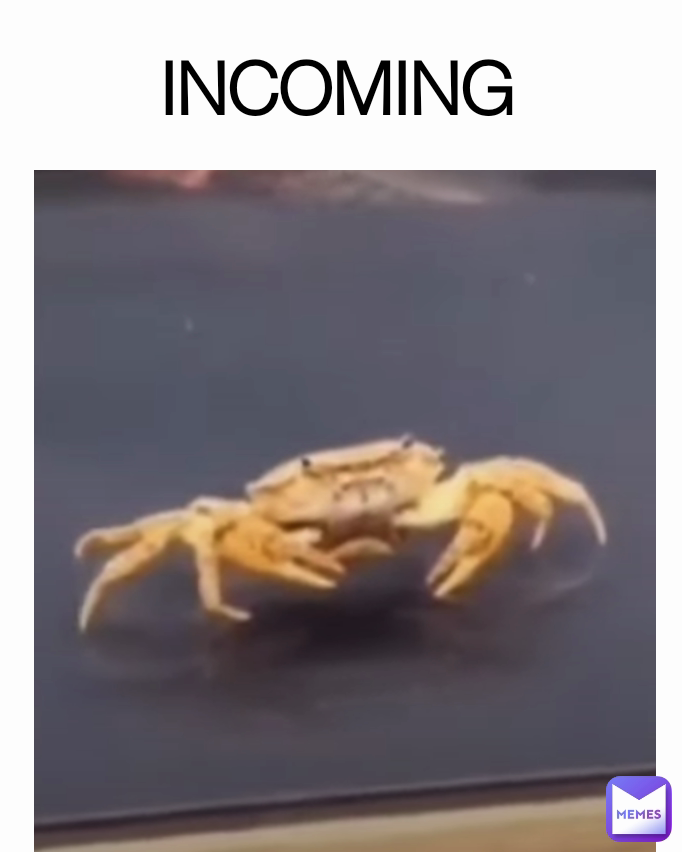 INCOMING
