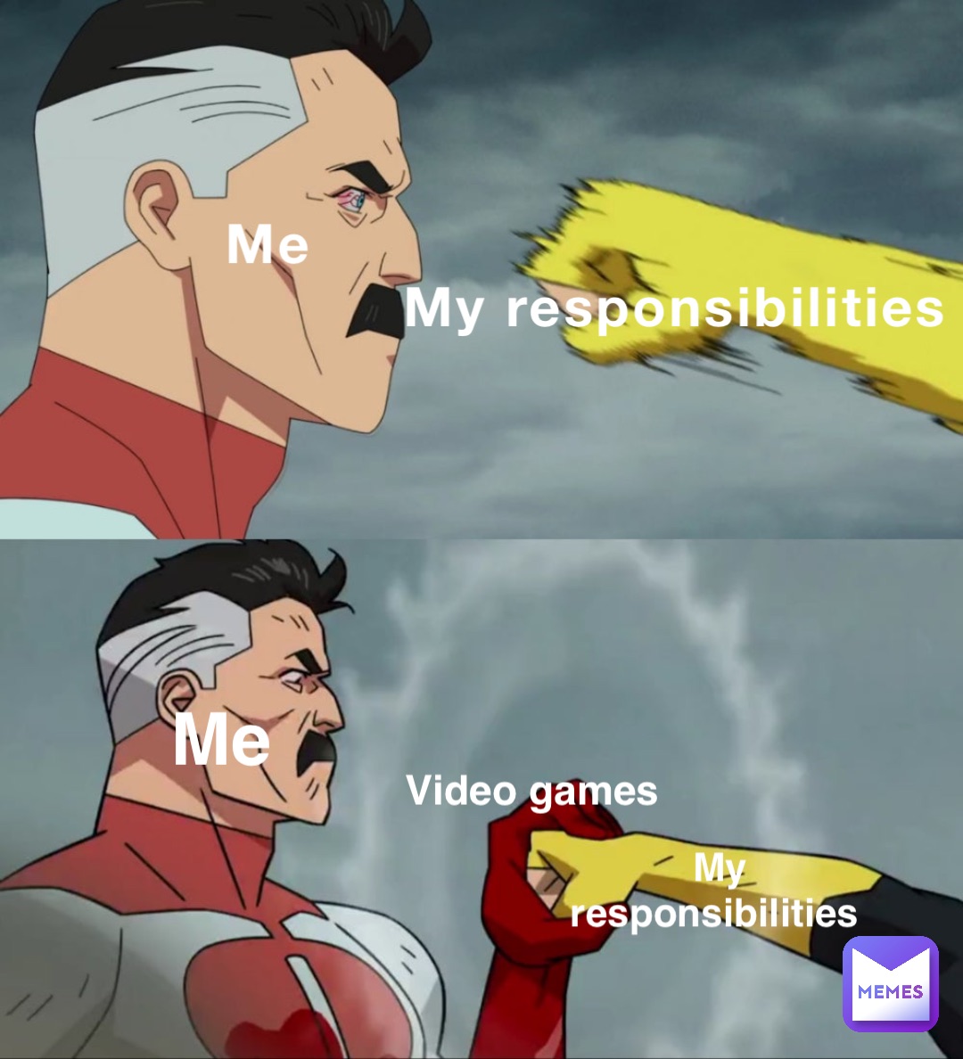 Me My responsibilities Me Video games My responsibilities