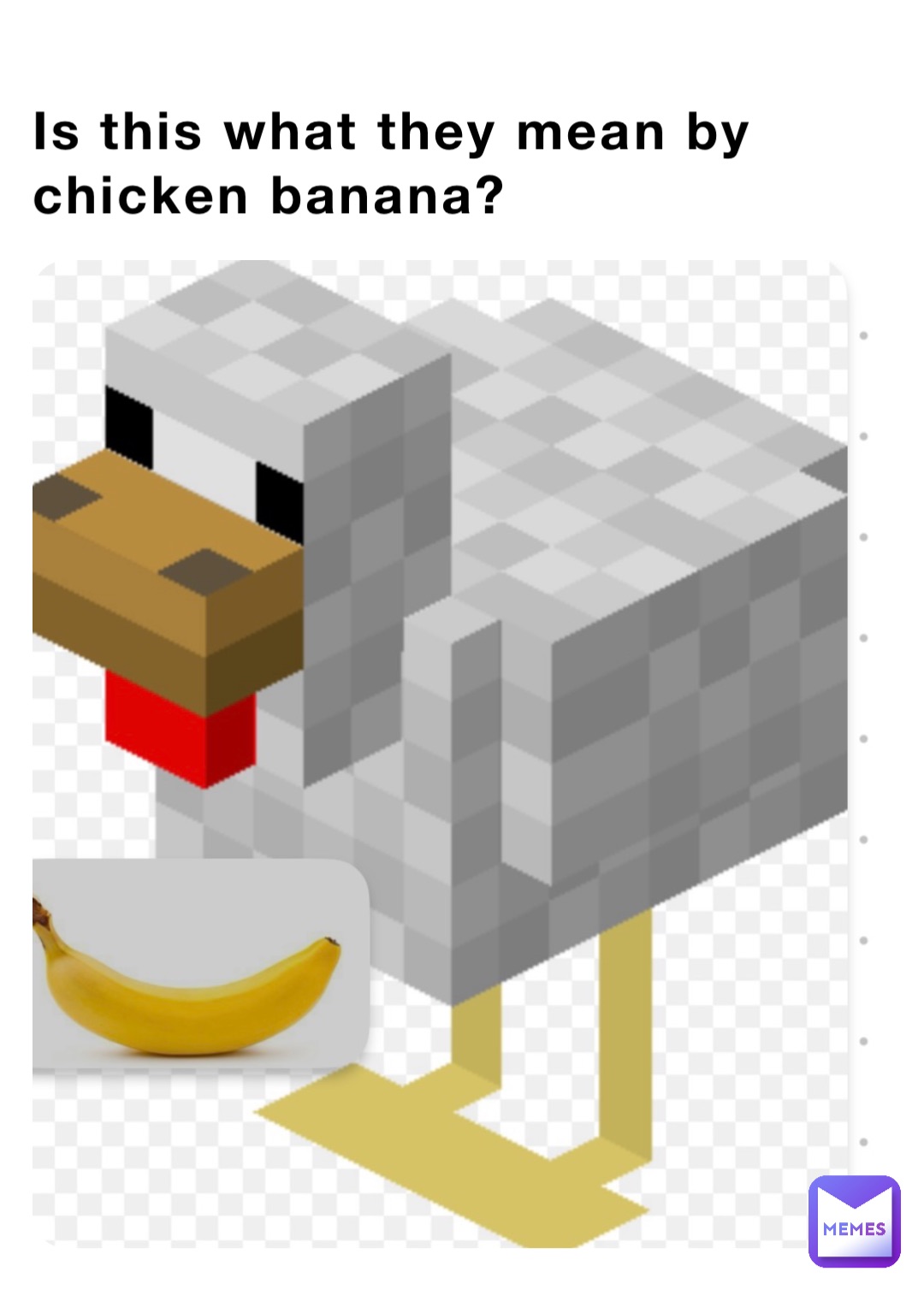 Is this what they mean by chicken banana?