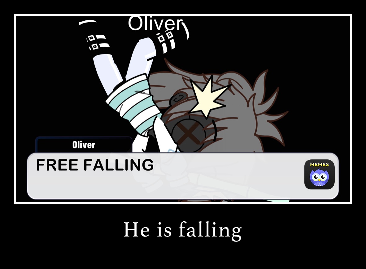 He is falling