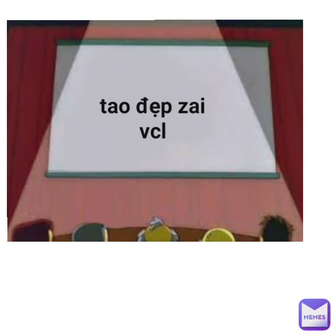 tao đẹp zai vcl