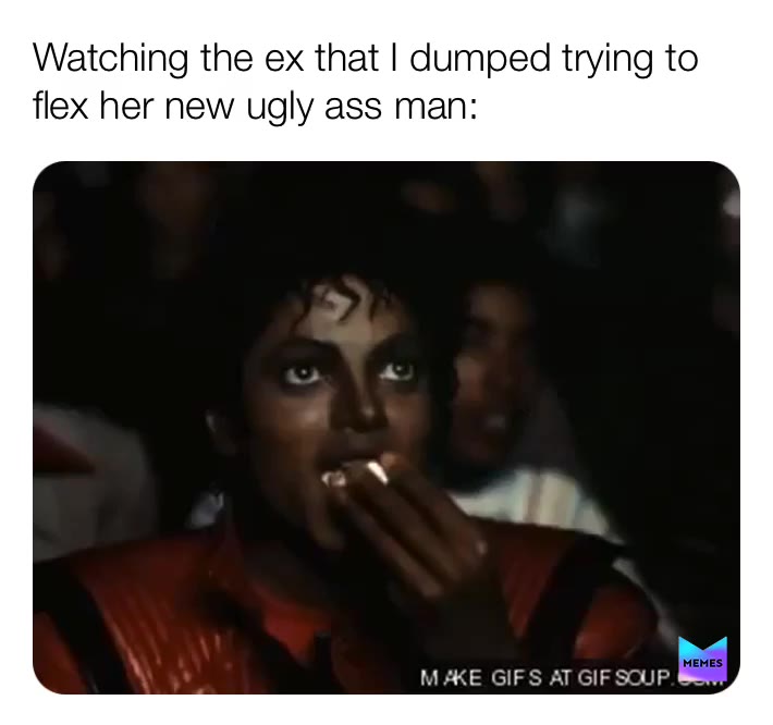 #relationships  #memes  #breakups  #ex
