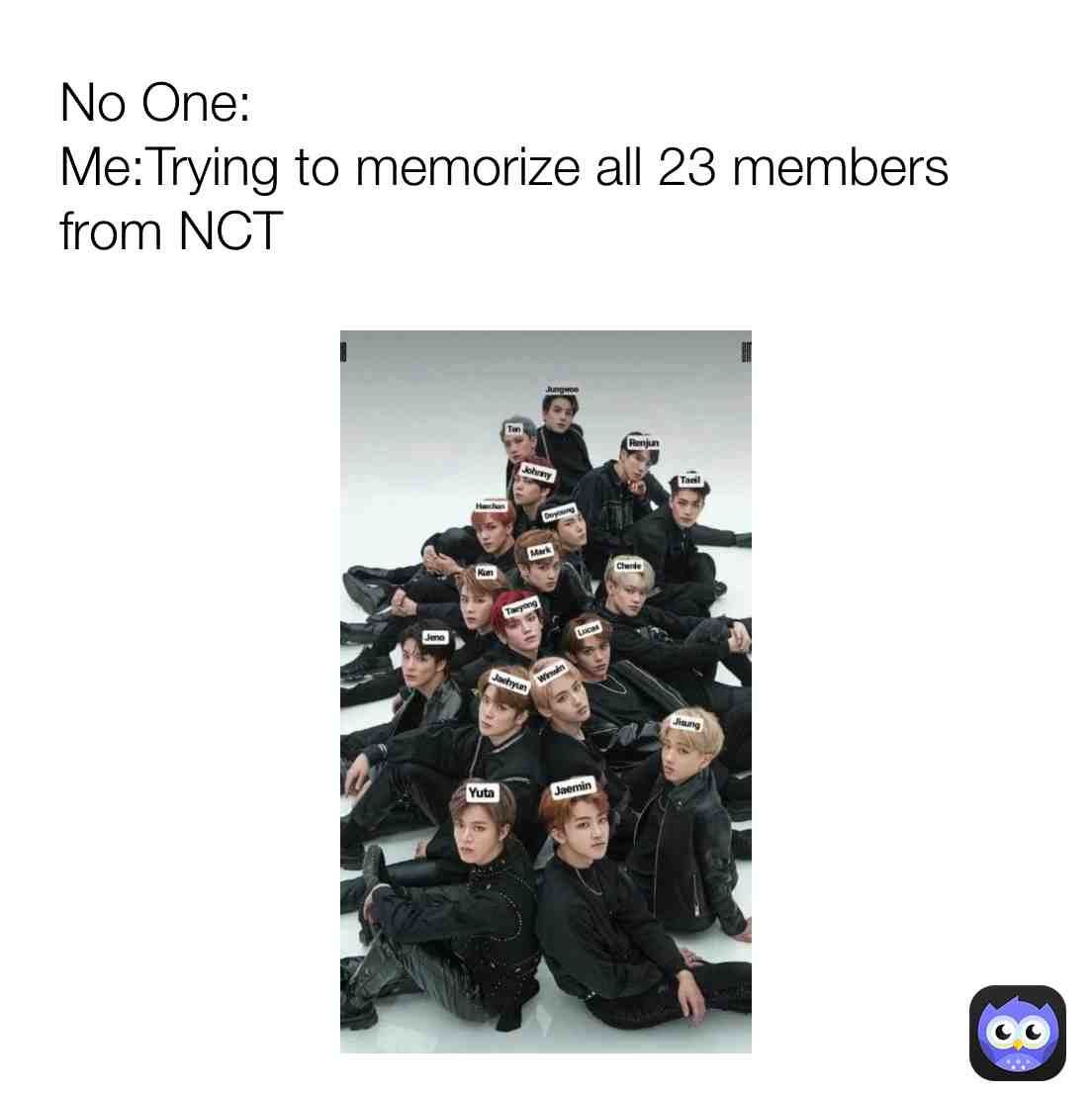 Iβve only memorized like 15 ππ β #comedy #funny #memes #kpopmemes #monstax #berniememes #berniesanders #nct #nct127 #nctmemes #nctdream #wayv #superm #nctzen #cpop #kpop