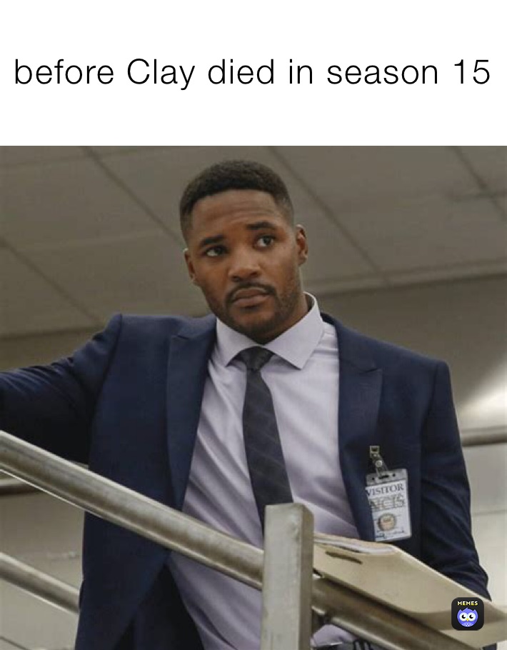 before Clay died in season 15