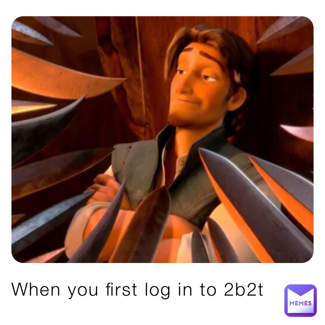 When you first log in to 2b2t