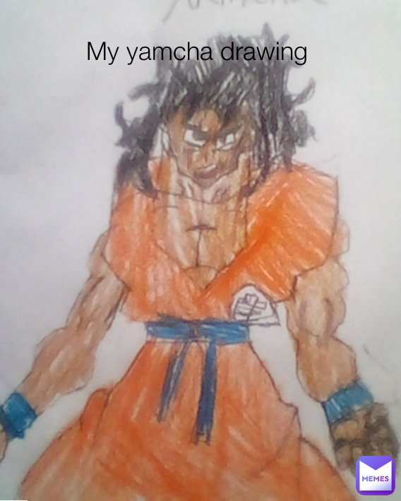 My yamcha drawing 