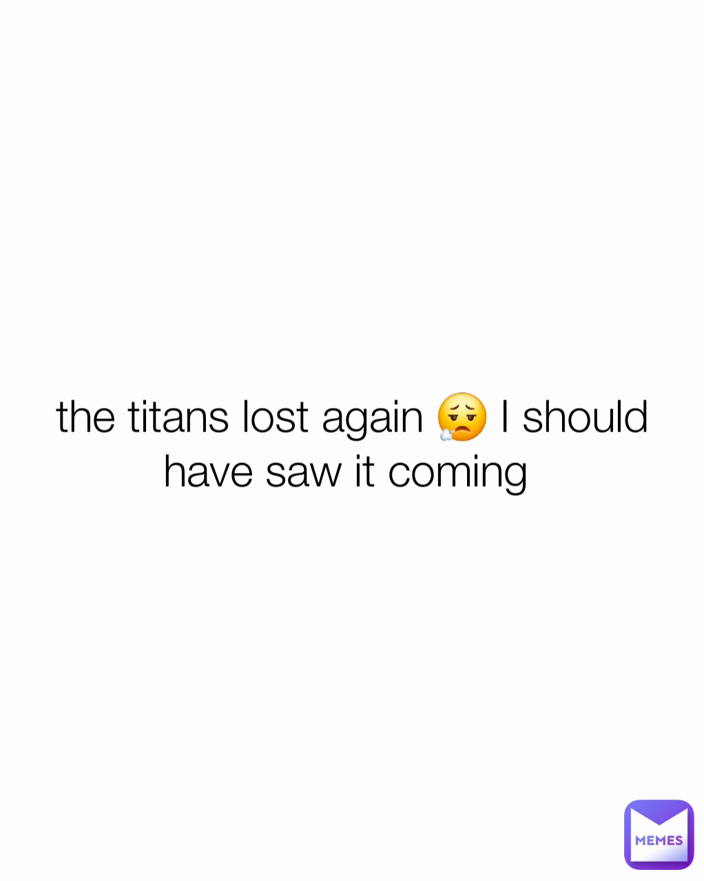 the titans lost again 😮‍💨 I should have saw it coming 