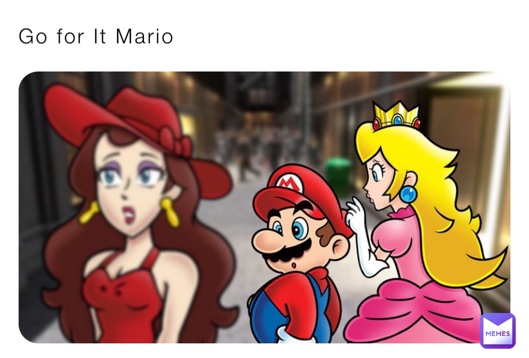 Go for It Mario