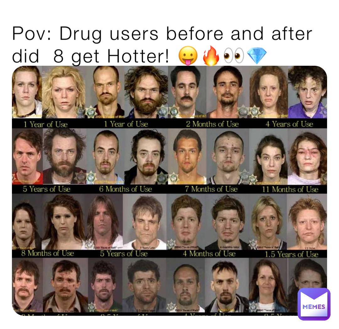Pov: Drug users before and after did  8 get Hotter! 😛🔥👀💎