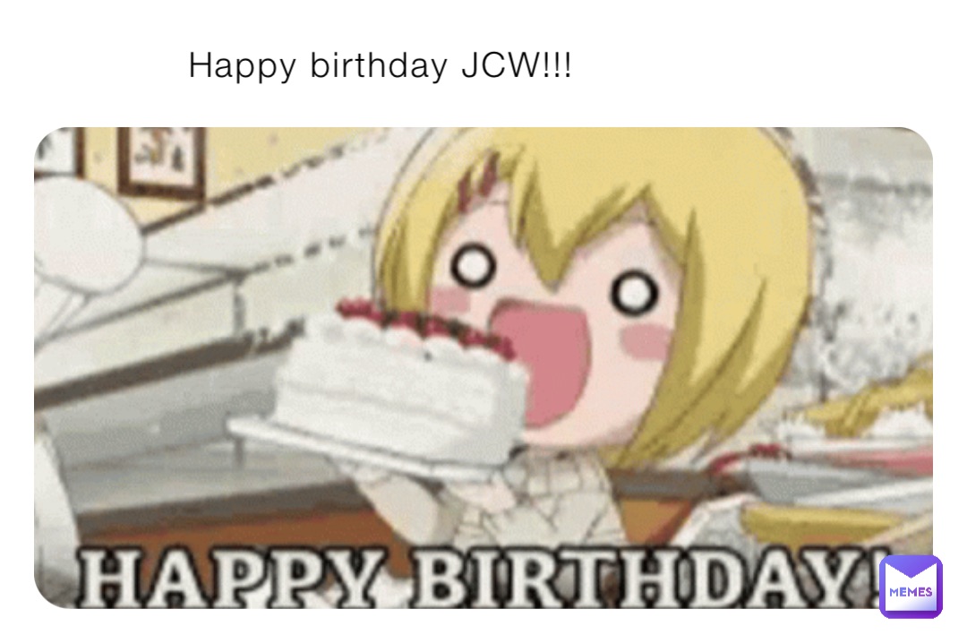 Anime birthday Memes