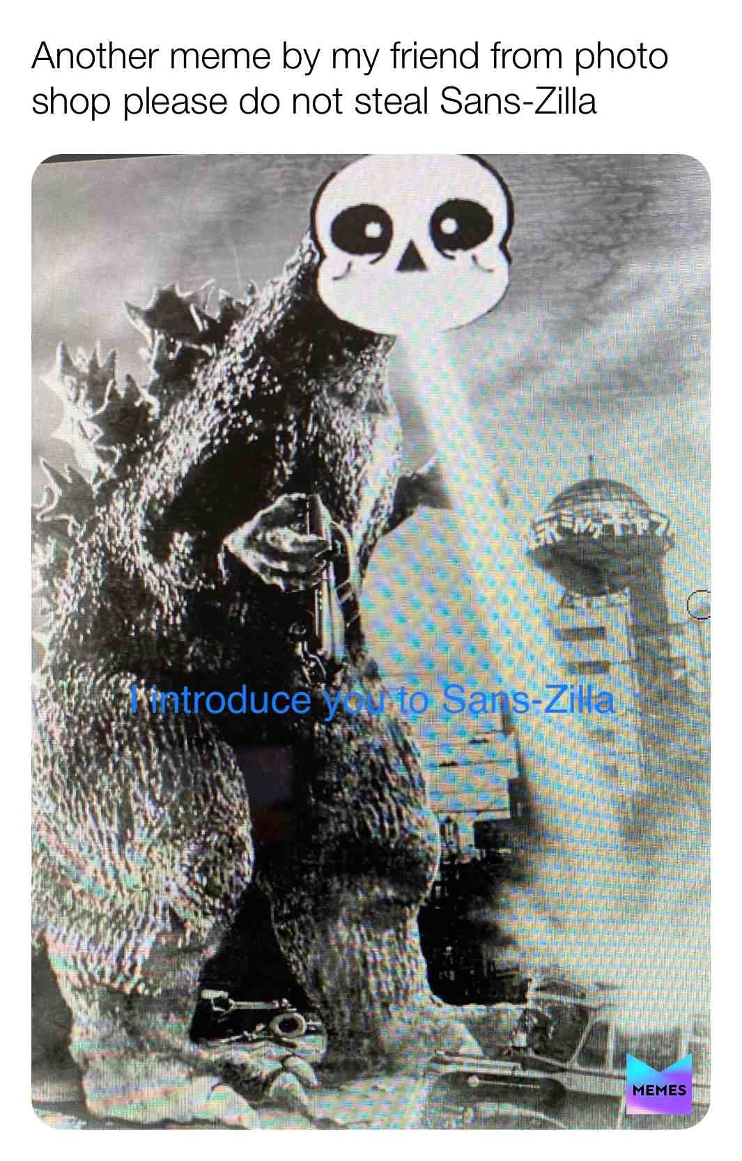 Do not steal! #sansundertale #sans-Zilla