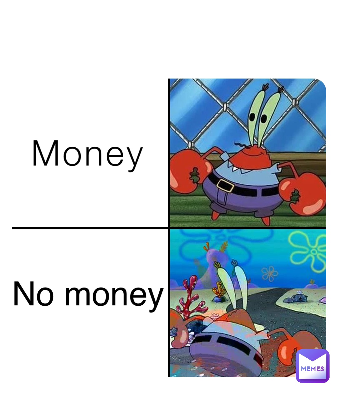 Money No money