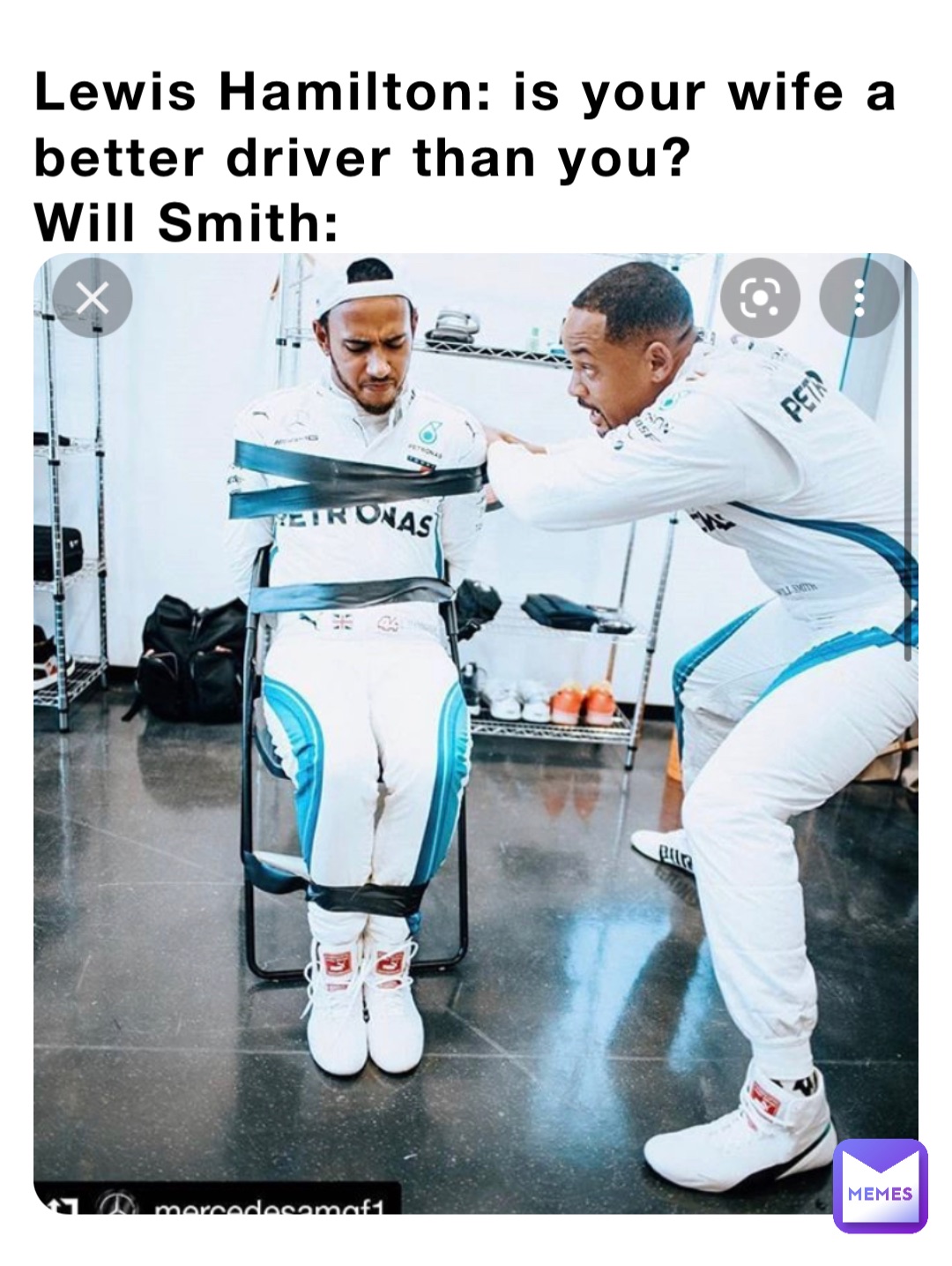 Lewis Hamilton: is your wife a better driver than you?
Will Smith: